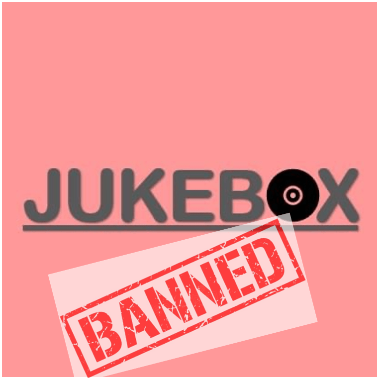Jukebox Banned